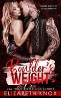 Boulder's Weight (Reapers Rejects MC: Second Generation: Mexico) B0FBK2KWX8 Book Cover