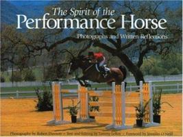 The Spirit of the Performance Horse: Photographs and Written Reflections 1929164173 Book Cover