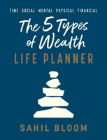 The 5 Types of Wealth Life Planner B0FG7GB5BR Book Cover