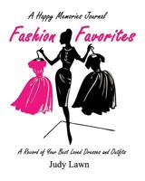 Fashion Favorites: A Record of Your Best Loved Dresses and Outfits 1981196196 Book Cover