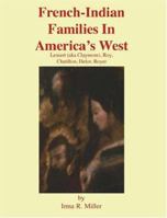 French-Indian Families in America's West 1412070376 Book Cover