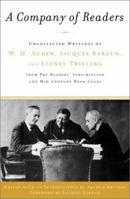 A Company of Readers : Uncollected Writings of W. H. Auden, Jacques Barzun, and Lionel Trilling from the Reader's Subscription and Mid-Century Book Clubs 0743202627 Book Cover
