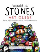 Scribble Stones Art Guide: Step by Step Painting Techniques and Tricks 1732934657 Book Cover