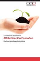 Alfabetizacion Ecosofica 3845488670 Book Cover