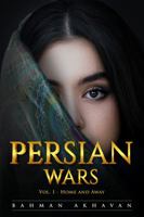 Persian Wars: Vol 1 Home and Away null Book Cover
