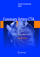 Coronary Artery CTA: A Case-Based Atlas 3319883585 Book Cover