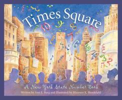 Times Square: A New York State Number Book Edition 1. (Count Your Way Across the USA) 158536195X Book Cover