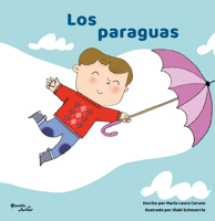 Los paraguas / The Umbrellas (Spanish Edition) 607392531X Book Cover