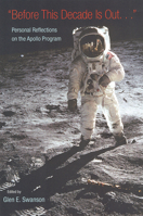 Before This Decade Is Out...: Personal Reflections on the Apollo Program 0813025370 Book Cover