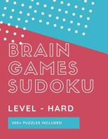 Brain Games Sudoku Level Hard 200 Puzzles Included: Looking for A Genius Challenge In Sudoku Grab This 1097650855 Book Cover