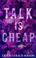Lala Thankyou: Talk Is Cheap 107404780X Book Cover