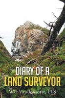 Diary of a Land Surveyor 1499058136 Book Cover