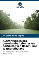 Auswirkungen des gemeinschaftsbasierten partizipativen Boden- und Wasserschutzes (German Edition) 6207909763 Book Cover