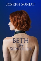 Beth in Servitude B0DYWZG1YQ Book Cover