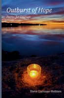 Outburst of Hope: Poems for Courage B0GXB9NW9N Book Cover