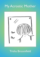 My Acrostic Mother 1068687908 Book Cover