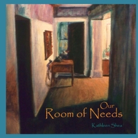 Our Room of Needs 1481141848 Book Cover