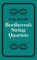 Beethoven's String Quartets 052129326X Book Cover