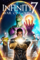 Infinity 7: War of Gods B0CNRWXHRD Book Cover