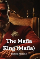 The Mafia King (Mafia) B0DQ5ZSV54 Book Cover