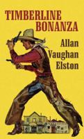 Timberline Bonanza B0007E8AGK Book Cover
