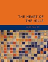 The Heart of the Hills 1517398223 Book Cover