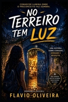 No Terreiro Tem Luz: Uma história sobre preconceito, coragem e descoberta (Portuguese Edition) B0GYYH3792 Book Cover