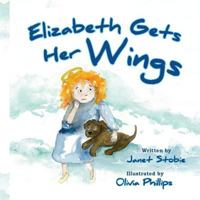 Elizabeth Gets Her Wings 0973798688 Book Cover