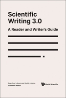 Scientific Writing 3.0: A Reader And Writer's Guide 9811229538 Book Cover