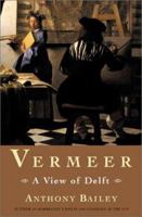 Vermeer: A View of Delft 0805069305 Book Cover