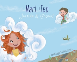 Mari y Teo Juegan al Escondite (Spanish Edition) 3950427023 Book Cover