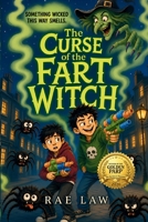 The Curse of the Fart Witch 103699855X Book Cover