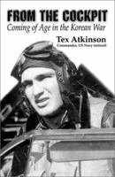 From the Cockpit: Coming of Age in the Korean War 1591299772 Book Cover