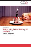 Antropologia del Delito y El Castigo 3847364359 Book Cover