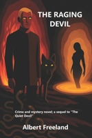 THE RAGING DEVIL: Crime and mystery novel; a sequel to “The Quiet Devil” (Astaroth) B0G3Q7BCYJ Book Cover