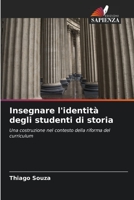 Insegnare l'identità degli studenti di storia: Una costruzione nel contesto della riforma del curriculum 6206333310 Book Cover