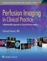 Perfusion Imaging in Clinical Practice: A Multimodality Approach to Tissue Perfusion Analysis 1451193165 Book Cover