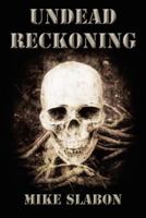 Undead Reckoning 0986920312 Book Cover