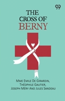 The Cross Of Berny 9378306438 Book Cover