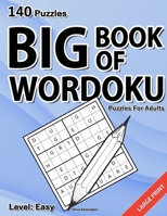Wordoku Puzzles For Adults: Level: Easy, Large Print Word Sudoku Game For Adults And Seniors, 140 Puzzles With Solutions B0CPS69H5S Book Cover