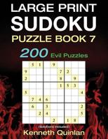Large Print SUDOKU Puzzle Book 7: 200 Evil Puzzles 1537345265 Book Cover