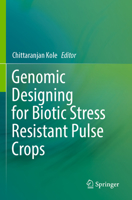 Genomic Designing for Biotic Stress Resistant Pulse Crops 3030910458 Book Cover