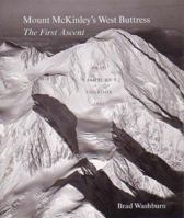 Mount Mckinley's West Buttress: The First Ascent, Brad Washburn's Logbook 1951 0974067415 Book Cover