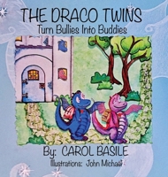 The Draco Twins Turn Bullies into Buddies 1732435979 Book Cover