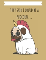 Pug Unicorn Notebook for Funny pug lovers 1660912849 Book Cover
