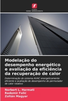 Modelação do desempenho energético e avaliação da eficiência da recuperação de calor (Portuguese Edition) 6208455731 Book Cover