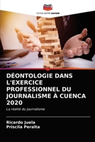 DÉONTOLOGIE DANS L'EXERCICE PROFESSIONNEL DU JOURNALISME À CUENCA 2020: La réalité du journalisme 6203698199 Book Cover