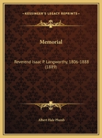 Memorial: Reverend Isaac P. Langworthy, 1806-1888 1120326621 Book Cover