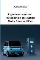 Experimentation and Investigation on Traction Motor Drive for HEVs 5429223735 Book Cover