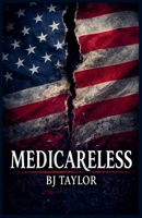 Medicareless B0GSVGN1Y8 Book Cover